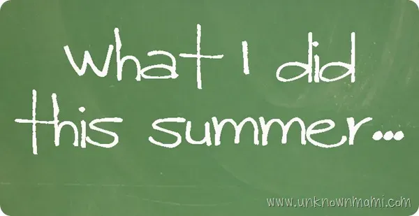what I did last summer