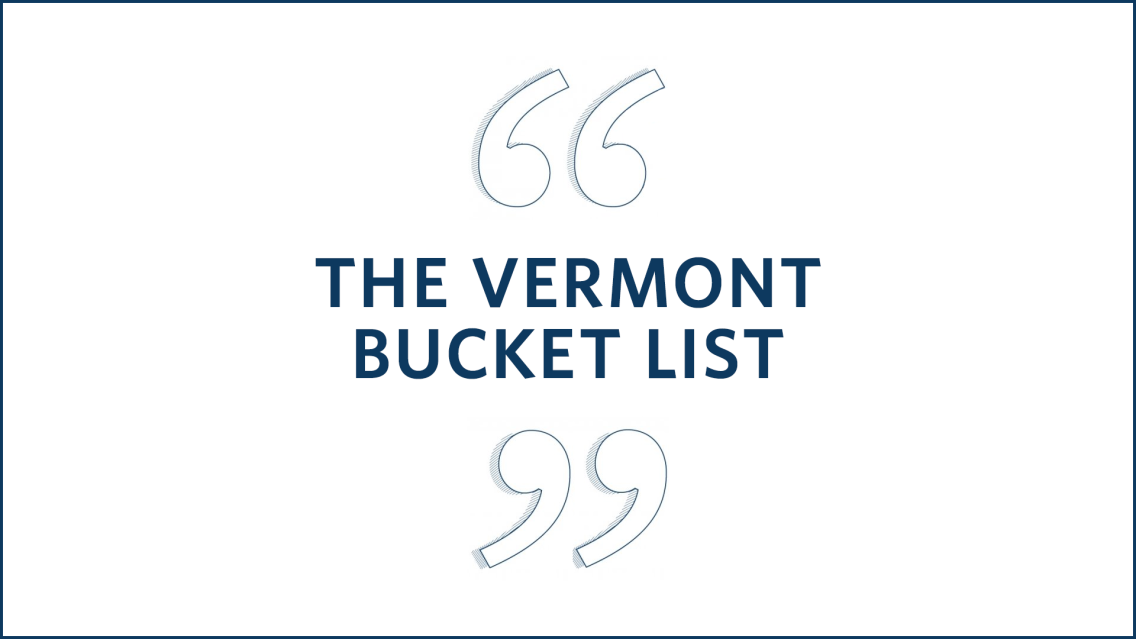 Text that says The Vermont Bucket List