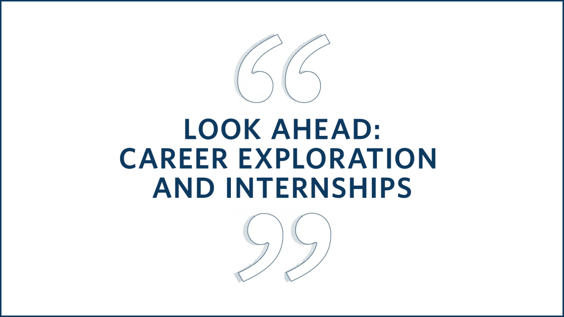 Look Ahead: Career Exploration and Internships thumbnail