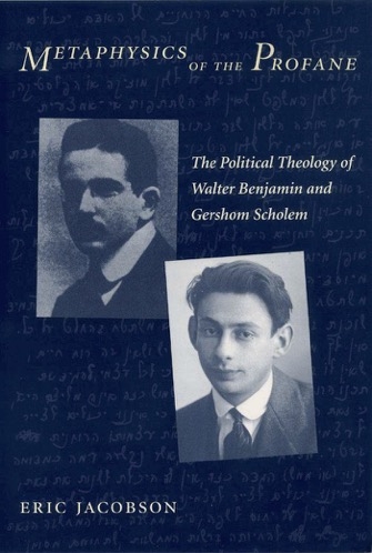 a book on Walter Benjamin and Gershom Scholem