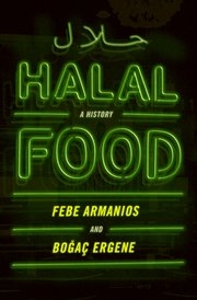Book cover of Halal Food by Febe Armanios and Bogac Ergene