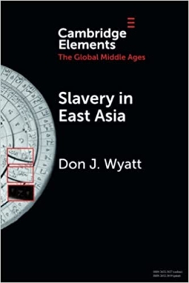 Photo of Don Wyatt's book cover "Slavery in East Asia"