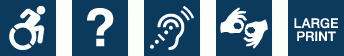 Five accessibility icons, including wheelchair, hearing, large print, question, sign language