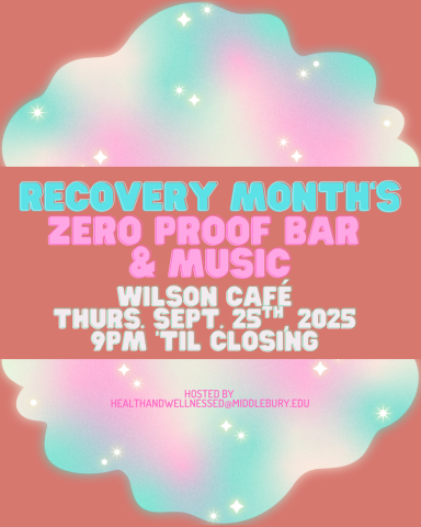 sparkly rainbow clouds above and below with text in the middle that reads recovery month's zero proof bar and music at wilson cafe on thursday september 25th 2025 from 9pm until closing
