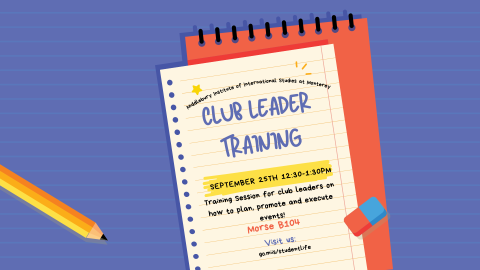 Poster displaying date and time of info session for new club leaders at MIIS