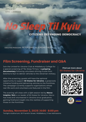 The top part of the image features film poster. The text reads "No Sleep Til Kyiv. Citizens defending democracy." and "A film by Eric Liebman." On the background of the text there's an illustration of sky, clouds and the road. On the bottom part of the image, there's a description of the event. On the right side from the event description, there's a QR code which leads to website "50statesforukraine.com"
