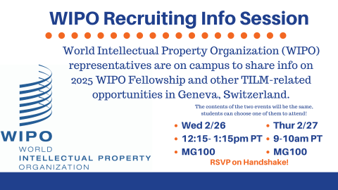 World Intellectual Property Organization (WIPO) representatives will be on campus to share the 2025 WIPO Fellowship and other TILM-related opportunities at WIPO in Geneva, Switzerland.