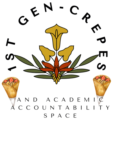 Image of a flower with crepes to the sides of it. Text reads First Gen Crepes and Academic Accountability Space.