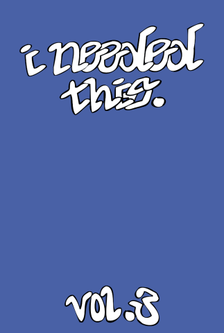 Release party for I Needed This Magazine Vol. 3