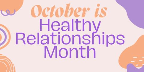 Purple and orange banner with text that reads, "October is Healthy relationships month"