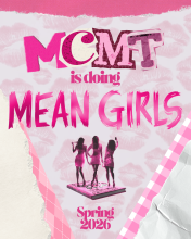 MCMT is doing MEAN GIRLS. Spring 2026.
