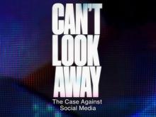 Logo for film entitled "Can't Look Away: the Case Against Social Media," consisting of white letters against a dark blue background.