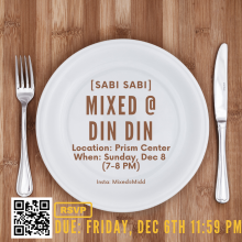 Join Mixed @ Midd for their final dinner event [catering from Sabi Sabi]. RSVP by Friday, Dec 6th, 11:59 PM.