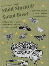 Come to our MothUP storytelling event on Wednesday, 2/26 in chrome at 8pm! We will be reading out story prompts and anyone who feels inspired can tell a story, OR just come to listen!