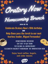 Calling all O-lumna!
Join us to celebrate Oratory Now's 10th birthday and help Dana pass the torch to our next fearless leader, Miguel Fernandez!
Homecoming weekend, Sat Oct 19, 10am
132 Blinn Ln, Middlebury
Elizabeth Hackett Robinson ‘84 Innovation Hub
Local coffee, bagels, and cider donuts
Please RSVP.