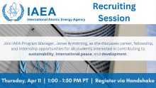 Blue and white flyer advertising the International Atomic Energy Agency recruiting session.