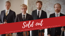 Members of the quartet standing next to each other with the text "SOLD OUT: an in-person wait list for ticket releases will start at Robison Hall at 6:30 PM on Saturday 11/11"