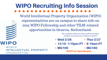 World Intellectual Property Organization (WIPO) representatives will be on campus to share the 2025 WIPO Fellowship and other TILM-related opportunities at WIPO in Geneva, Switzerland.