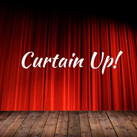 The words Curtain Up with an exclamation mark 
