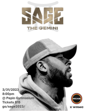 Photo of Hip Hop artist Sage with information on when the concert is March 31, 2023 8pm in Pepin Gym, tickets are $15
