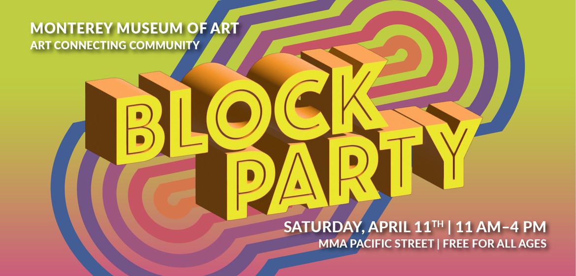 Flyer for the Monterey Museum of Art Block Party