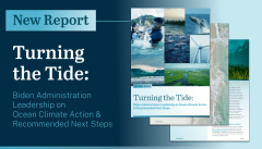 Report Cover for “Turning the Tide: Biden Administration Leadership on Ocean Climate Action & Recommended Next Steps” 