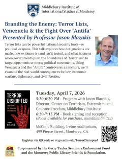 Branding the Enemy: Terror Lists, Venezuela & the Fight Over ‘Antifa’
Presented by Professor Jason Blazakis
Terror lists can be powerful national security tools—or political weapons. This talk explores how designations are made, how evidence is (and isn’t) tested, and what happens when governments push the boundaries of “terrorism” to target opponents or messy political movements. Using Venezuela and the “Antifa” controversy as anchors, we’ll examine the real-world consequences for law, e…
