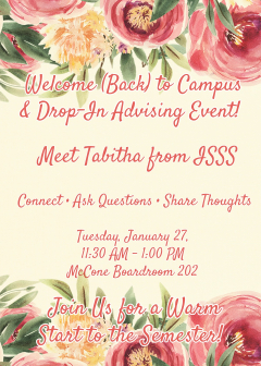 Event: ISSS Campus & Drop-In Advising event 
Date: Tuesday, January 27
Time: 11:30 AM – 1:00 PM
Location: McCone Boardroom 202
Welcome back to campus and kick off the new semester with ISSS together!