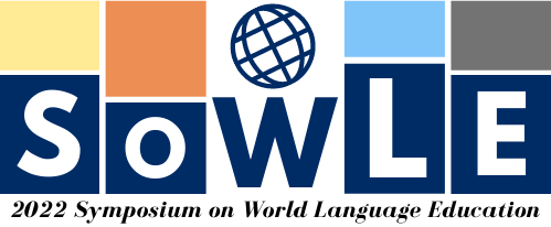 A colorful image showing the acronym "SOWLE", which stands for "Symposium on World Language Education". This image is the logo for the 2022 conference.