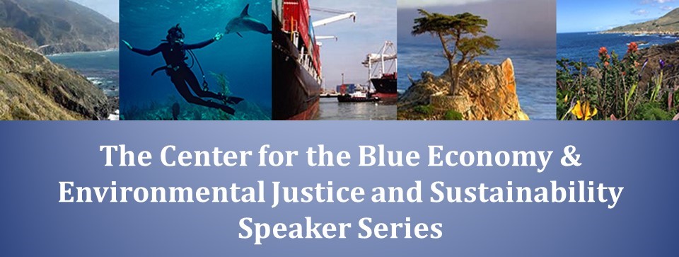 A mash up of ocean and marine images together with photos of speakers in the Center for the Blue Economy speaker series for fall 2022