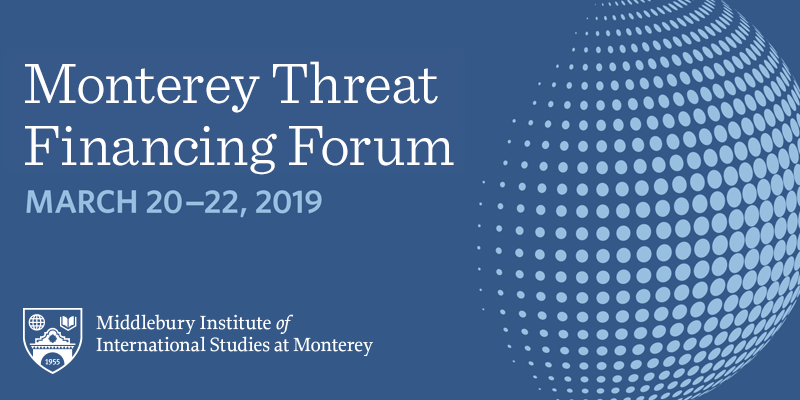 Monterey Threat Financing Forum