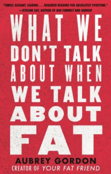 Book Cover What we don't talk about when we talk about fat