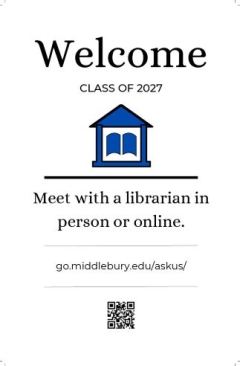 Welcome class of 2027. Meet with a librarian in person or online.