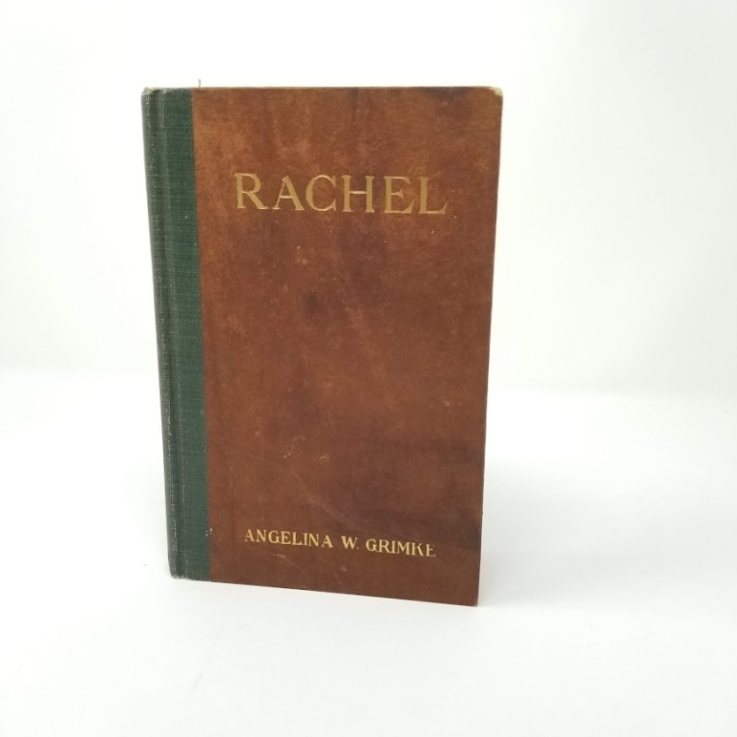 Rachel by Angelina Weld Grimke
