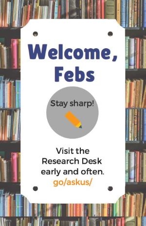 A photo of books with a note that says, "Welcome Febs! Stay sharp, visit the research desk early and often."