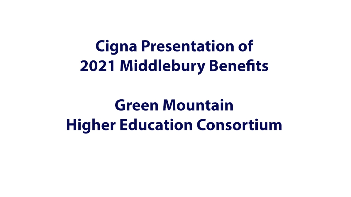 Cigna Overview of Middlebury Benefits