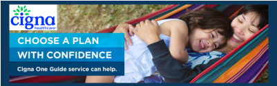 A image of a woman a child with the words, "Cigna: Choose a Plan with Confidence. Cigna One Guide service can help."