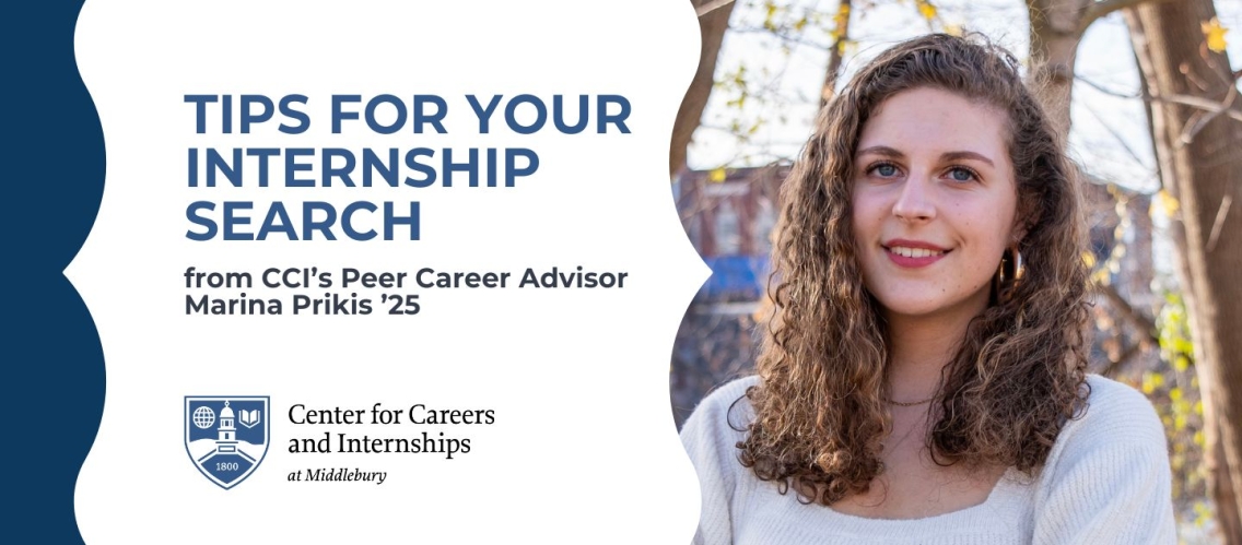 A graphic banner with a photo of a young woman with long, curly, shoulder-length brown hair and a white sweater. The banner reads, "Tips for your internship search" from CCI's Peer Career Advisor, Marina Prikis '25