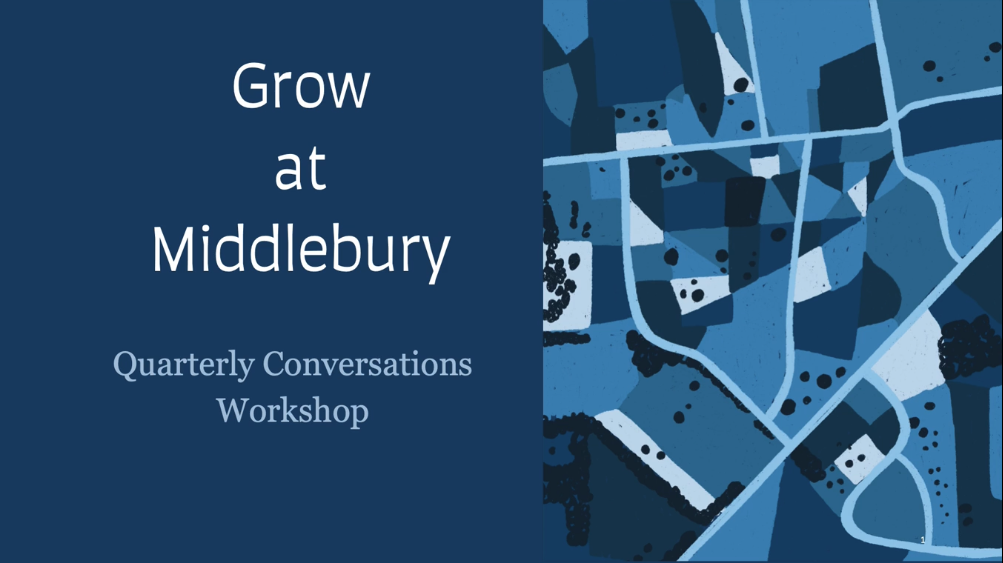 Grow at Middlebury: Quarterly Conversations