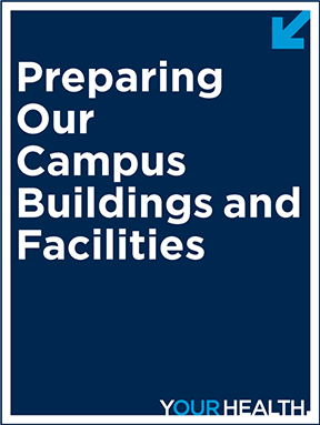 Preparing our campus buildings and facilities