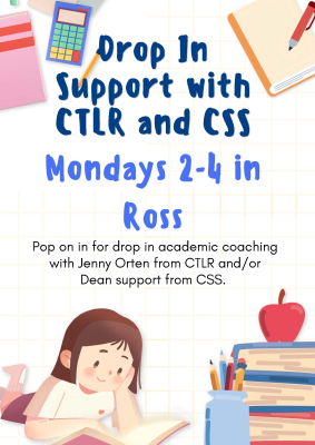 Drop In Support with CTLR and CSS Deans Mondays 2-4 in CSS