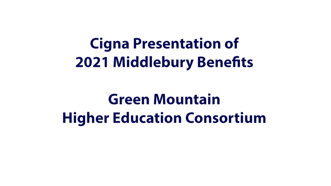 Cigna Overview of Middlebury Benefits