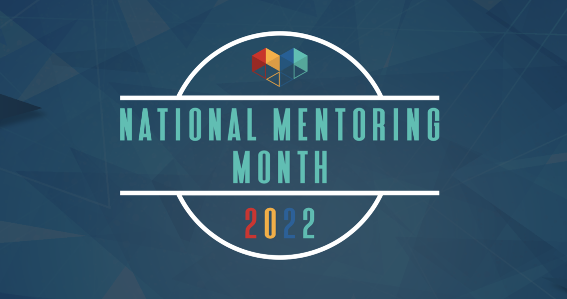Text National Mentoring Month - 2022 in multi-color on a blue background