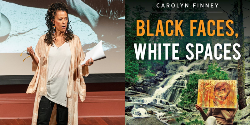 A portrait of Carolyn Finney lecturing next to the cover of her book "Black Faces, White Spaces"