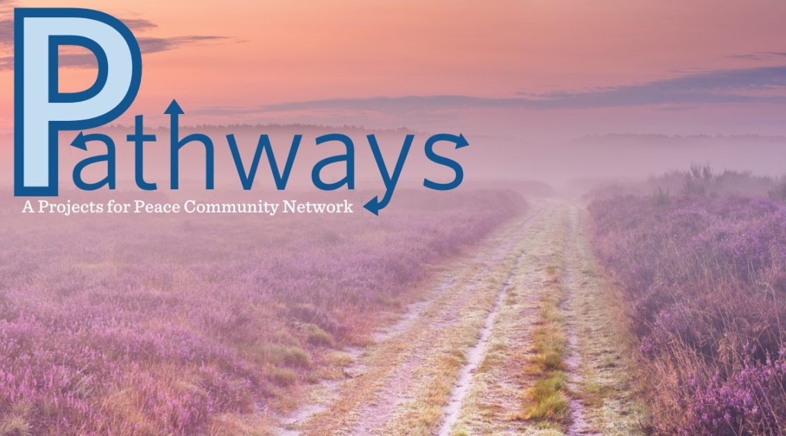 Blue text "Pathways" sits above white text "A Projects for Peace Community Network" on top of a rich purple, orange, and blue scene of a grassy pathway cutting through wildflowers at sunset.