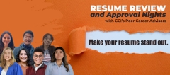 Orange graphic banner that reads, "Make your resume stand out. Resume Review and Approval Nights with CCI's Peer Career Advisors. In the bottom left corner are headshots of the 7 peer career advisors.