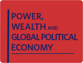 RCGA Power, Wealth and Global Political Economy