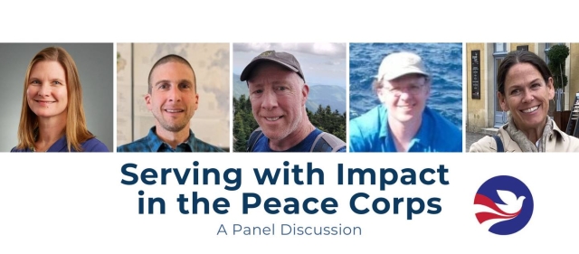 A graphic image with five headshots, two women and three men. The text reads, "Serving with impact in the Peace Corps: A panel discussion." the PeaceCorps logo is in the bottom right corner.