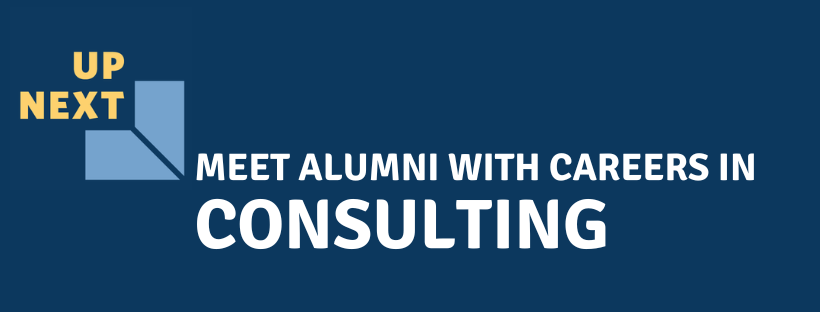 Middlebury blue graphic with the yellow and light blut Up Next logo and text that states, "Meet alumni with careers in consulting."