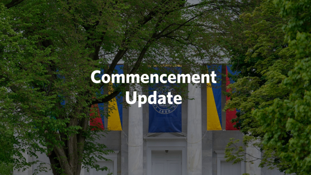White text that says Commencement Update over a background images of a campus building.